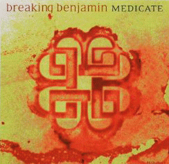 Breaking Benjamin : Medicate